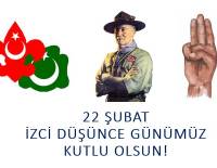 22 ŞUBAT İZCİ DÜŞÜNCE GÜNÜ